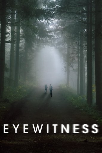 The poster depicts two figures walking through a misty forest, evoking mystery and suspense. The dark, moody atmosphere with muted greens and browns sets a somber tone, while the title "Eyewitness" in bold white letters reinforces the theme of uncovering hidden truths.