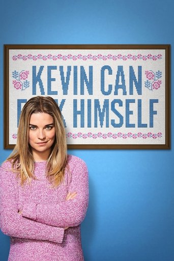 A blonde woman in a pink sweater stands confidently in front of a framed sign reading "KEVIN CAN F**K HIMSELF" against a blue background. The mood is confident and bold, with vibrant colors and a playful yet assertive tone.