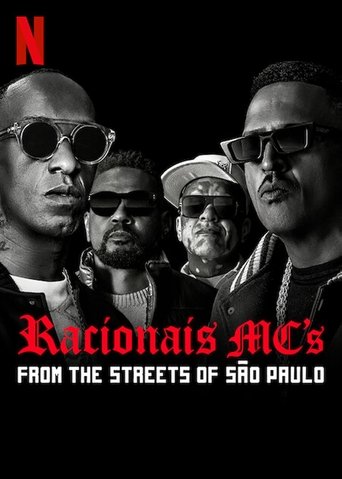 This movie poster features four men in black and white, exuding a gritty, urban vibe with sunglasses and stylish attire. The red "N" logo signifies Netflix, while the bold red title text announces "Racionais MC's: From the Streets of São Paulo." The mood is intense and authentic, capturing the es...