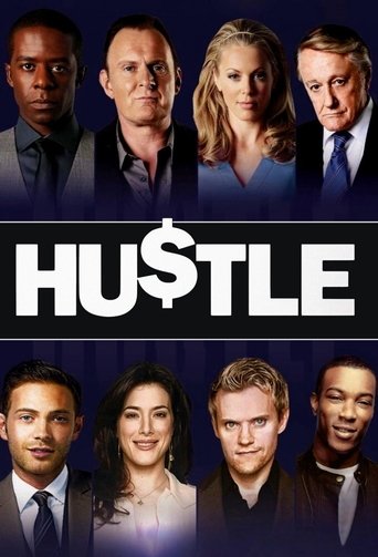 The poster features a dark, moody background with six actors posing against it, exuding a serious and intense atmosphere. The title "HUSTLE" is prominently displayed in bold white letters, emphasizing the show's gritty and motivational theme.