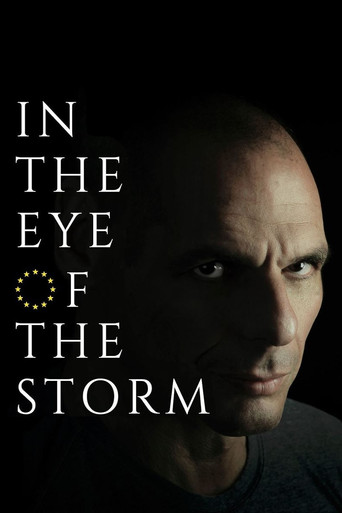 The poster features a close-up of a man's face against a stark black background, with the title "In the Eye of the Storm" displayed in bold white letters. The mood is intense and dramatic, suggesting a political thriller.