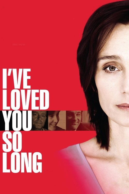 The poster features a woman with short dark hair against a vibrant red background, conveying a sense of longing and passion. The bold white text reads "I'VE LOVED YOU SO LONG," emphasizing the enduring nature of their relationship. The subtle inclusion of smaller faces hints at deeper emotional c...