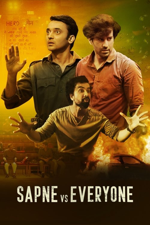 The poster features three men in dramatic poses against a fiery orange background, suggesting intense action or conflict. The warm, glowing hues evoke a sense of urgency and drama, while the bold title "Sapne vs Everyone" hints at a dramatic showdown.