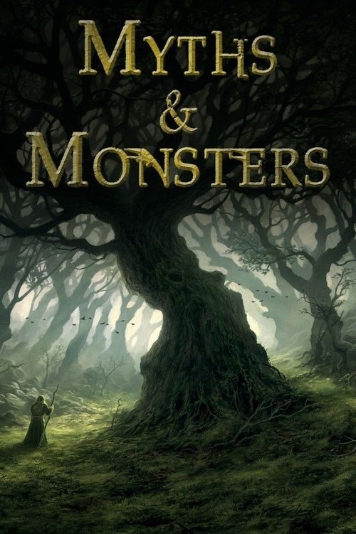 The poster features a mysterious, misty forest scene with a lone figure standing in the distance. The dark, shadowy trees and fog create an eerie, supernatural atmosphere. The title "Myths & Monsters" is prominently displayed in gold lettering, suggesting ancient stories and mythical creatures.