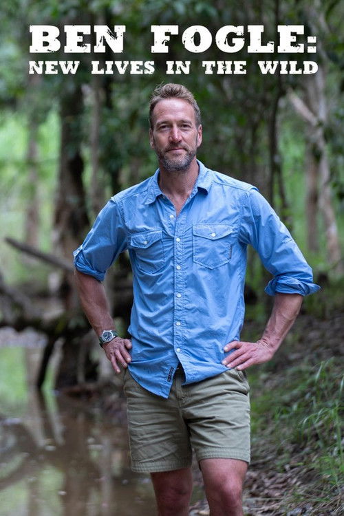 The poster features Ben Fogle standing confidently in a lush, green forest with his hands on his hips. He wears a bright blue shirt and khaki shorts, exuding an adventurous and rugged charm. The vibrant colors and natural setting evoke a sense of wild exploration and connection to nature.