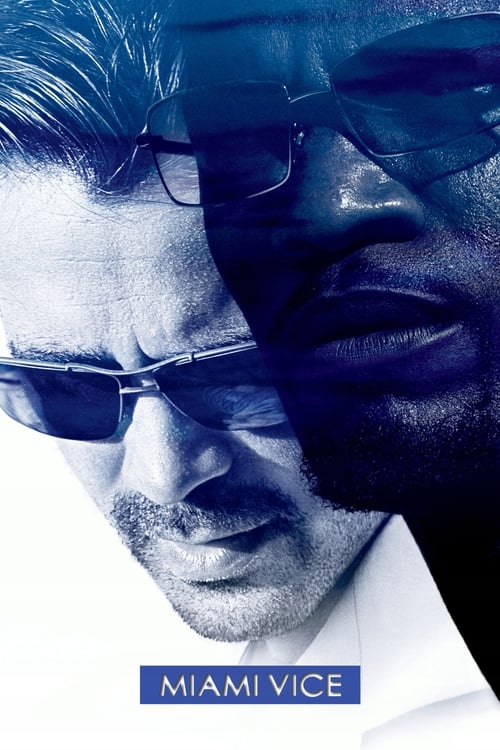 The poster features a close-up of a man in sunglasses, with a split face revealing a shadowed, mysterious side. The cool blue tones and sharp angles evoke a noir atmosphere, hinting at the gritty, action-packed world of Miami Vice.