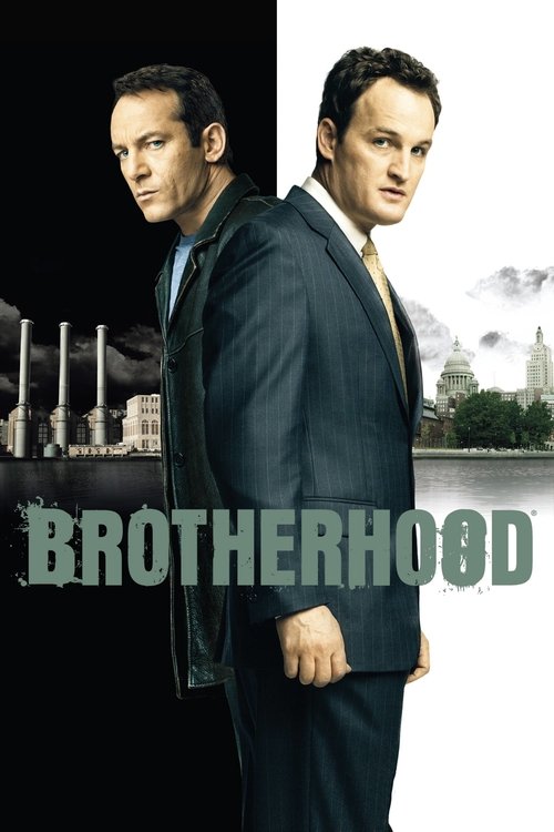 The poster features two men in suits standing side by side against a backdrop of industrial smokestacks and a city skyline. The dark tones of their suits contrast with the muted grays of the background, creating a somber yet mysterious atmosphere. The title "BROTHERHOOD" is prominently displayed ...