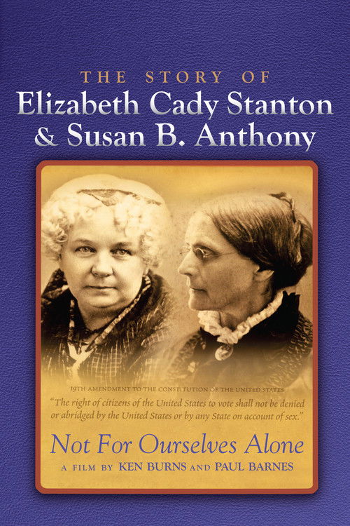 The poster features sepia-toned portraits of Elizabeth Cady Stanton and Susan B. Anthony, set against a deep blue background. The warm, nostalgic color scheme evokes historical drama and emotional depth, capturing the pivotal moments in women's rights history.