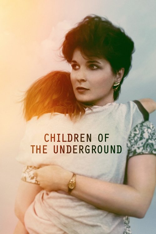 The poster features a woman with short, dark hair holding a child close, evoking a sense of vulnerability and connection. The warm, golden lighting and soft pastel background create a nostalgic, dreamy atmosphere. The title "Children of the Underground" is prominently displayed in bold, white tex...
