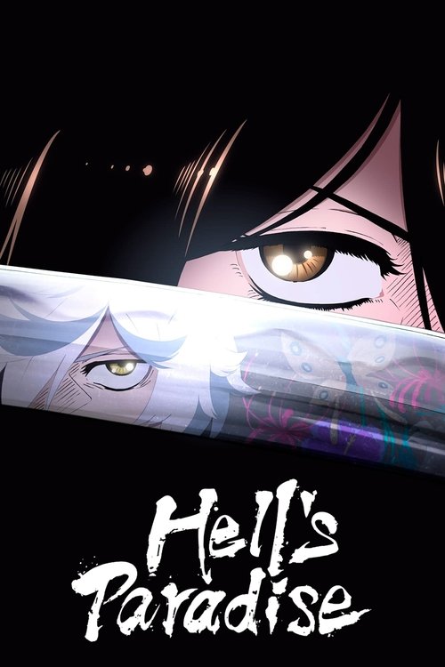 The poster features a dramatic close-up of a character with striking golden eyes, partially obscured by a sword that glows with ethereal blue and purple hues. The title "Hell's Paradise" is written in bold, distressed white lettering against a dark background, evoking a sense of mystery and danger.