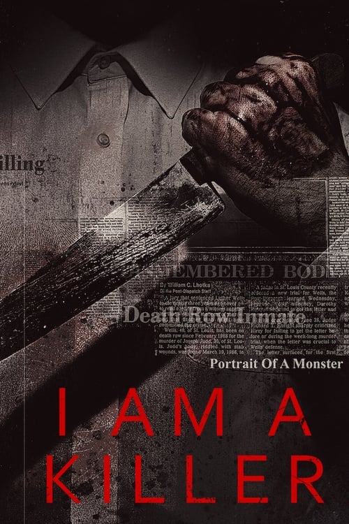 The poster features a grim, hand-drawn illustration of a zombie-like figure holding a knife, set against a dark, ominous background. The title "I AM A KILLER" is prominently displayed in bold red letters, evoking a sense of horror and dread. The overall mood is intense and unsettling, capturing t...