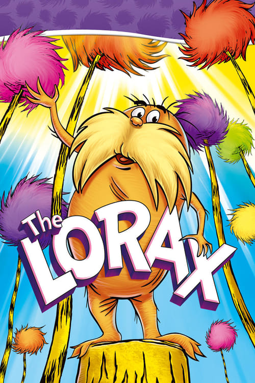 The vibrant poster features a cheerful Lorax standing atop a tree stump, surrounded by colorful, fluffy mushrooms and bright foliage. The scene exudes a playful and whimsical mood, capturing the essence of the beloved animated film.