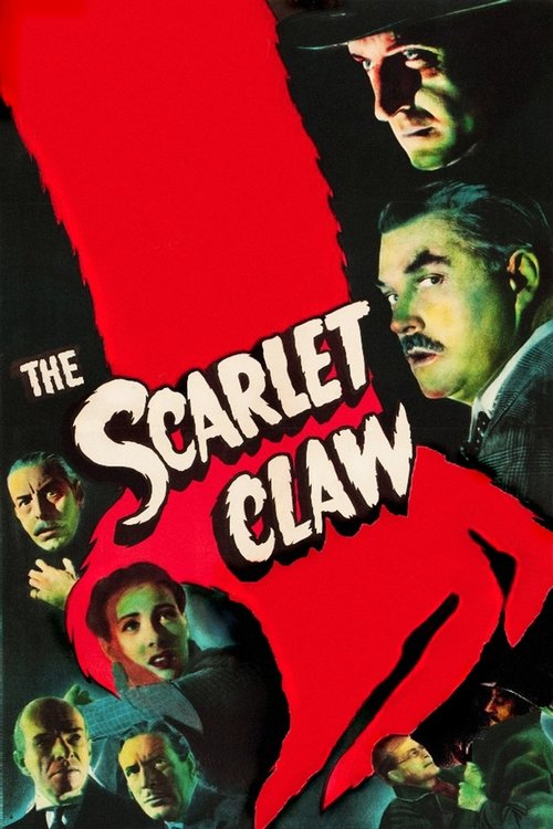 This movie poster for "The Scarlet Claw" features a dramatic red background with a menacing claw hand reaching out. Several characters are depicted, including a man in a hat and another with a serious expression. The poster conveys a sense of suspense and horror, with dark tones and intense colors.