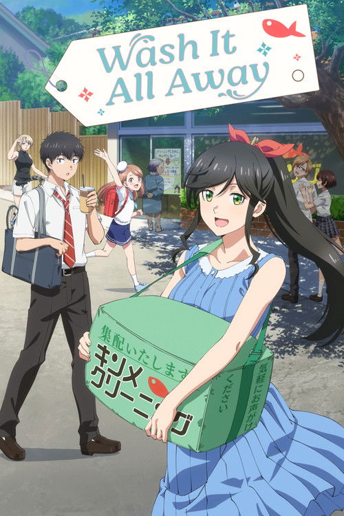 The poster features a vibrant anime-style scene with a young woman in a blue dress holding a green box labeled "Wash It All Away." She stands confidently against a backdrop of colorful buildings and people, suggesting a lively, energetic atmosphere. The bright colors and dynamic composition evoke...