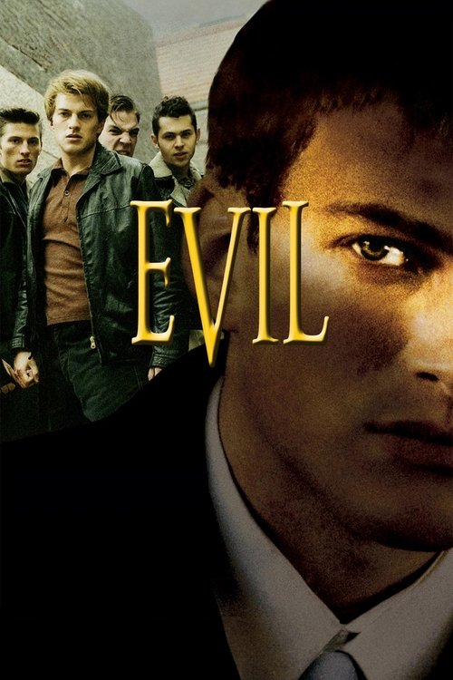 The poster features a close-up of a man's intense, serious eyes against a dark background. Behind him, a group of young men in casual attire stand in a dimly lit room, creating a mysterious and dramatic atmosphere. The word "EVIL" is prominently displayed in bold, golden letters, emphasizing the ...