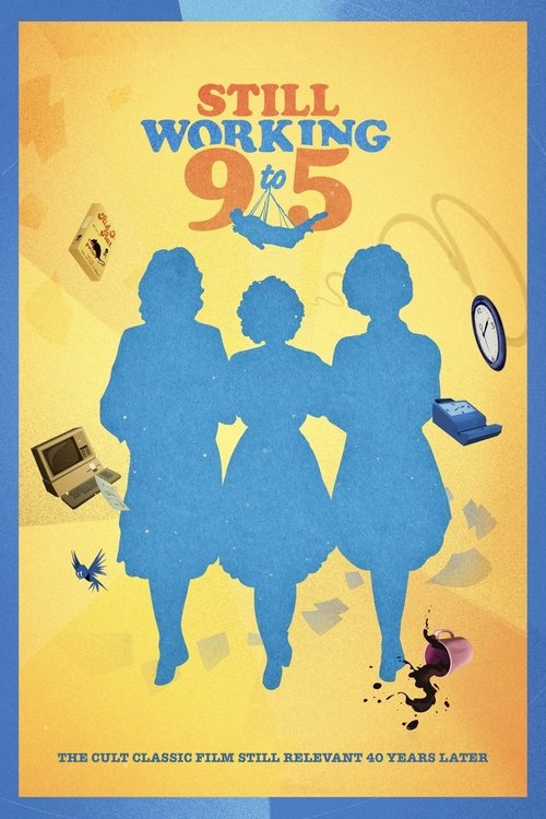 The poster features silhouettes of three people standing against a vibrant yellow background, evoking a sense of nostalgia and camaraderie. The title "Still Working 9 to 5" is prominently displayed in bold, playful lettering, suggesting a timeless workplace culture. Surrounding the figures are va...