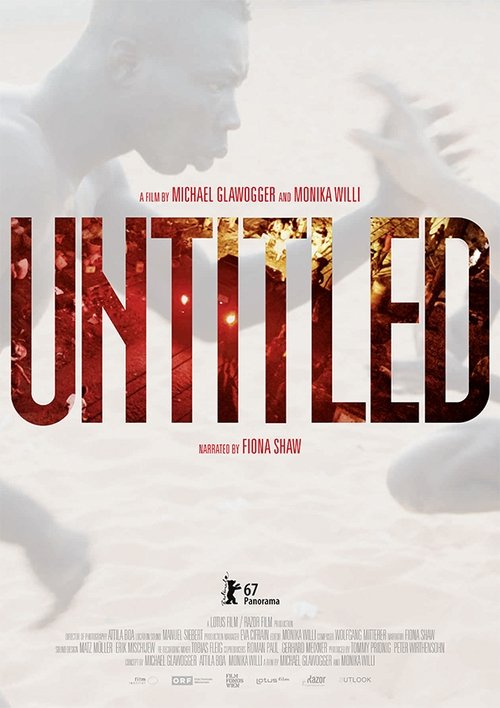 The poster features silhouettes of people against a fiery background, creating a dramatic and intense mood. The title "UNTITLED" is prominently displayed in bold, fiery letters, emphasizing the film's raw and unfiltered nature.
