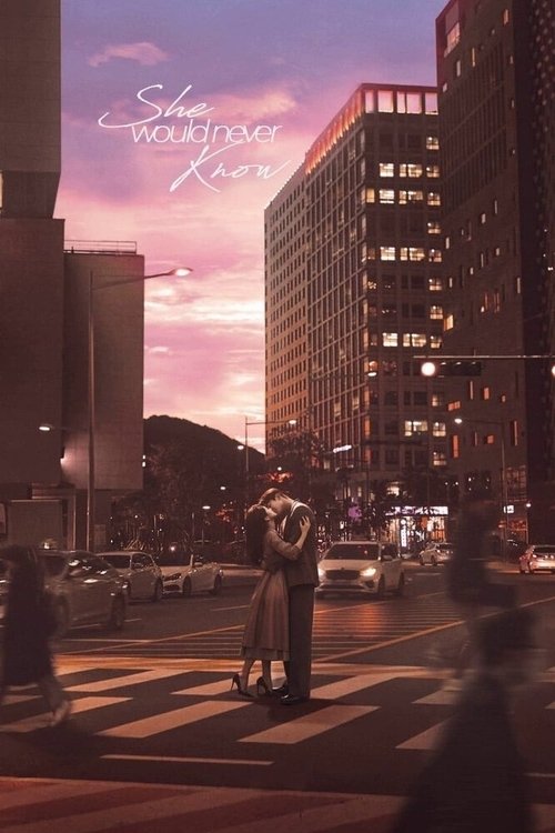The poster features a romantic couple standing on a crosswalk at dusk, bathed in warm golden light against a twilight sky. The cityscape in the background is filled with tall buildings and glowing windows, creating a vibrant yet slightly melancholic atmosphere. The title "She Would Never Know" is...