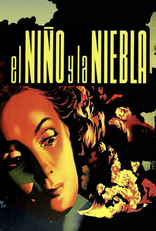 The poster features a dramatic close-up of a woman's face, her expression intense and mysterious. The background is dark with hints of green and blue, evoking a sense of mystery and suspense. The title "el NIÑO y la NIEBLA" is prominently displayed in bold, yellow letters, adding to the eerie atm...