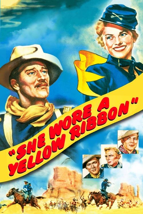 The poster features a cowboy and a woman in a blue uniform against a sunny sky. A yellow ribbon with the title "She Wore a Yellow Ribbon" is prominently displayed. The mood is adventurous and nostalgic, evoking the classic Western genre.
