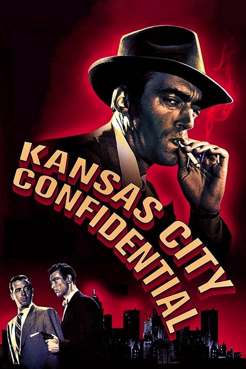 The poster features a gritty, noir-style image of a man in a fedora smoking against a deep red background. Below, two men stand in silhouette against a city skyline, hinting at urban mystery. The bold, golden-yellow text "KANSAS CITY CONFIDENTIAL" dominates the composition, evoking a sense of int...