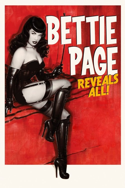 The poster features a glamorous woman in a black dress and thigh-high boots against a bold red background, with the title "BETTIE PAGE REVEALS ALL" prominently displayed in white and yellow. The image conveys a sense of mystery and allure, capturing the essence of the classic film's dramatic and ...
