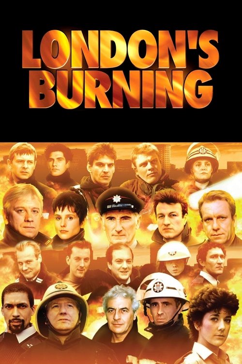 The poster features a collage of firefighters in action, with warm orange and yellow hues dominating the scene. The title "LONDON'S BURNING" is prominently displayed in bold, fiery text. The mood is intense and dramatic, capturing the urgency and danger of the firefighters' work.