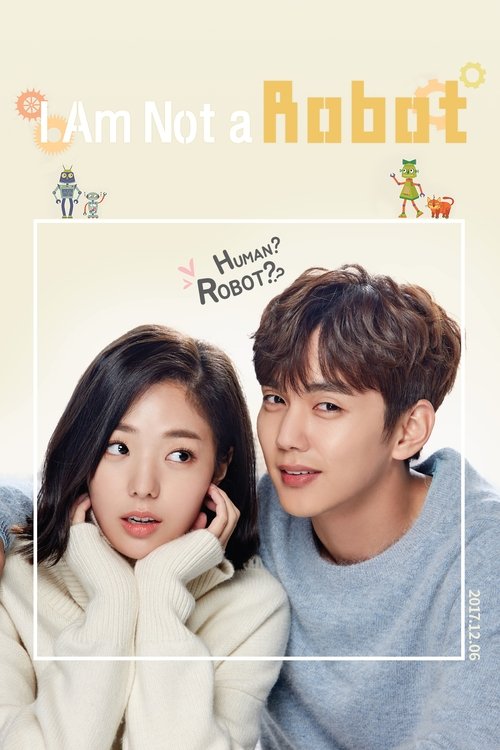 The poster features two young people in a cozy, warm setting with soft lighting. The woman in a white sweater looks thoughtful, while the man in a gray sweater smiles warmly. The title "I Am Not a Robot" is prominently displayed in playful, colorful fonts, suggesting a humorous and relatable them...