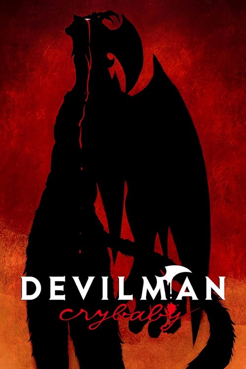 The poster features a dark silhouette of a man in a hooded cloak, surrounded by swirling red and orange hues that evoke a sense of danger and mystery. The title "Devilman Crybaby" is prominently displayed in bold white letters, with the word "Crybaby" written in a cursive, red font. The overall c...