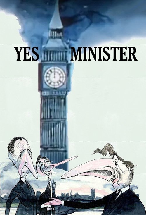 The poster features two men in suits with exaggerated, elongated noses, drinking from glasses against a backdrop of Big Ben and dramatic storm clouds. The muted blues and grays convey a somber, political atmosphere, while the bold black text "YES MINISTER" anchors the image.