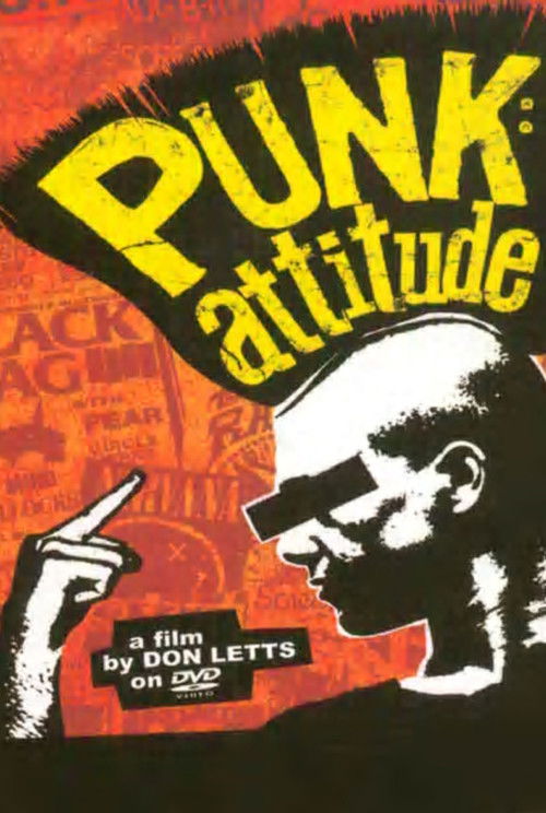 The poster features a bold, stylized "Punk Attitude" title in yellow against an orange background. A silhouette of a punk-rock figure points upward, exuding energy and rebellion. The design captures the raw, edgy atmosphere of the punk movement, with a gritty, high-contrast aesthetic that evokes ...