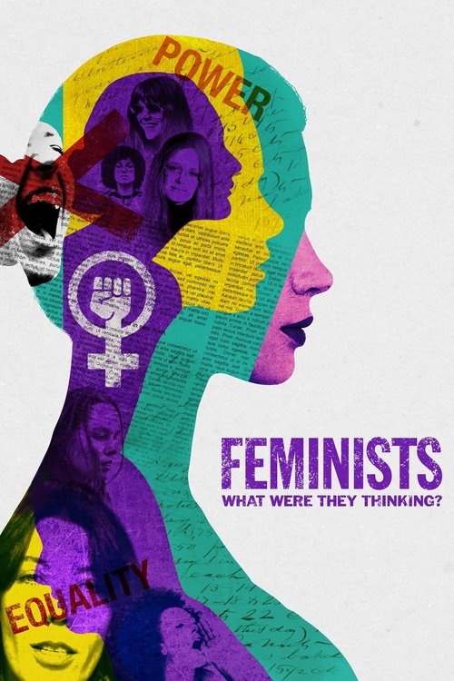 The poster features a vibrant silhouette of a woman's profile against a colorful background. It includes text elements like "POWER," "EQUALITY," and "FEMINISTS," along with smaller images of diverse women. The overall mood is one of empowerment and reflection, suggesting a thoughtful exploration ...
