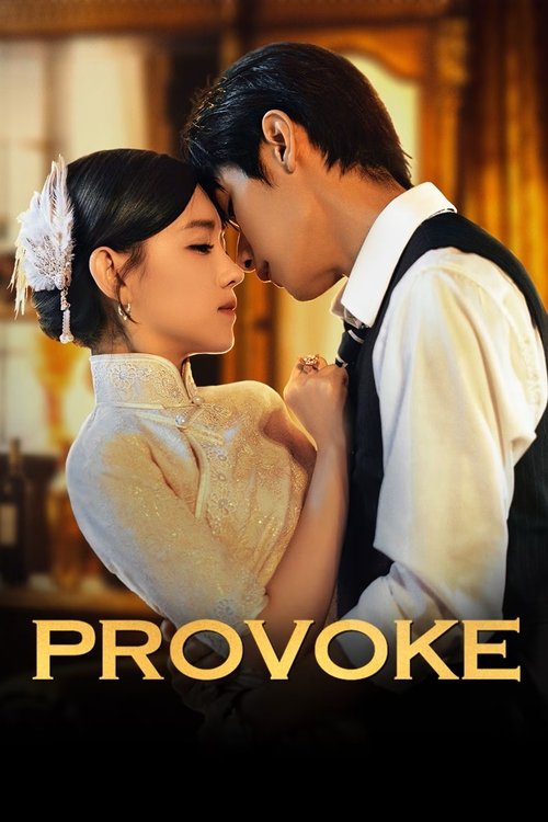 The poster features a tender, intimate scene between a woman in a cream dress and a man in a white shirt, with warm golden lighting enhancing the romantic atmosphere. The title "PROVOKE" is prominently displayed at the bottom in bold, gold lettering.
