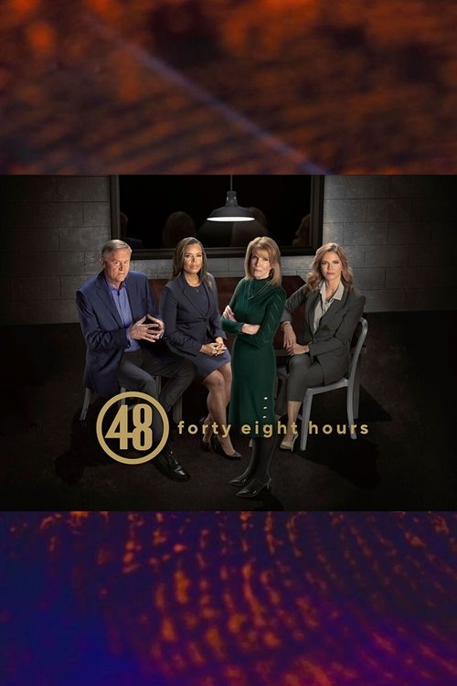 The poster features four actors in formal attire against a dark backdrop, evoking a professional and dramatic atmosphere. The vibrant purple and orange hues create a striking contrast, while the "48 Hours" logo anchors the composition. This visual design suggests a tense, high-stakes narrative, c...