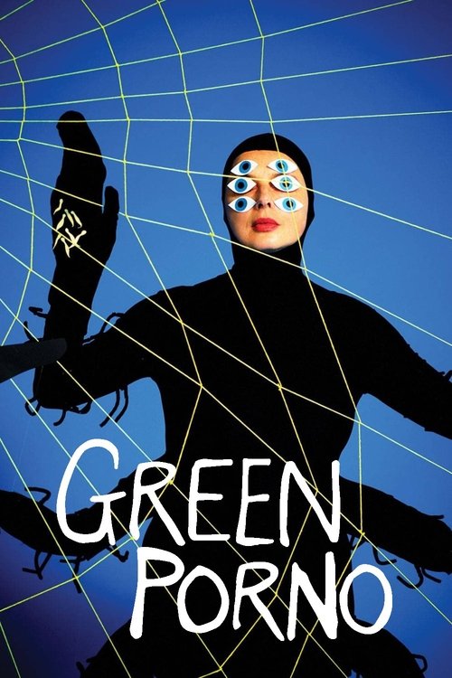 The poster features a woman in a black suit against a vibrant blue background, surrounded by a web-like pattern. The bold white text "GREEN PORNO" dominates the lower portion, evoking a mysterious and intriguing atmosphere.