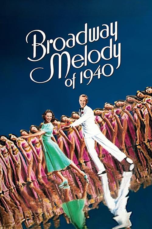The poster features a vibrant scene with dancers in a colorful, dynamic pose against a deep blue sky. The title "Broadway Melody of 1940" is elegantly written in white script at the top. The overall mood is joyful and nostalgic, capturing the essence of a classic musical performance.