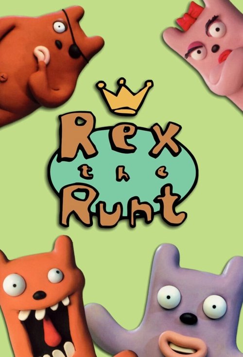 The poster features four anthropomorphic animals—brown, pink, orange, and purple—posing with expressive faces against a cheerful green background. A crown sits atop the title "Rex the Runt," suggesting royalty or adventure. The playful, cartoonish style evokes a fun, lighthearted mood perfect for...