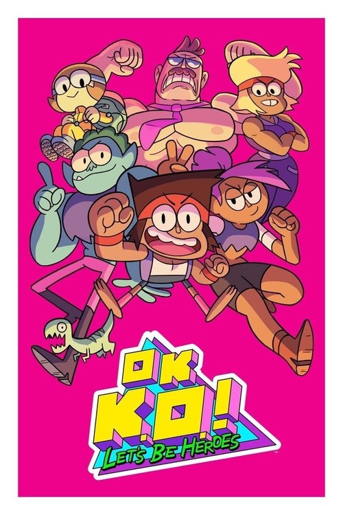 OK K.O.! Let's Be Heroes poster