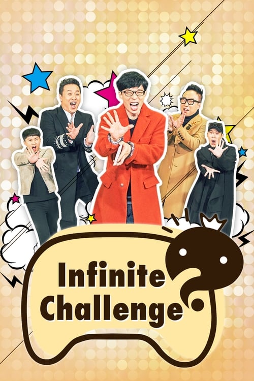 The poster features five energetic performers in vibrant colors against a shimmering golden background. The central figure in a bright red coat stands out, while others in black and beige suit up the rhythm. The playful design with stars, clouds, and the bold "Infinite Challenge" title captures t...