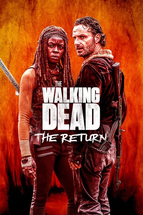 The poster features two rugged men in a fiery orange background, exuding a gritty, intense mood. Their weathered expressions and rugged attire suggest a survival story, with the title "The Walking Dead: The Return" prominently displayed in bold white letters.