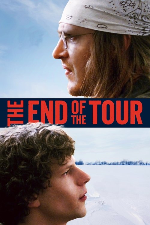 The poster features two young men in profile, one with a bandana and the other with curly hair, gazing upward against a bright blue sky. The title "The End of the Tour" is prominently displayed in bold red letters across the center. The overall mood is nostalgic and reflective, evoking themes of ...