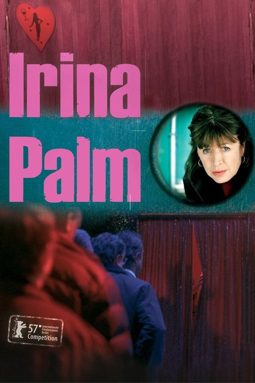 The poster features a young woman with dark hair, framed in a teal circle, against a dark, moody background. The title "Irina Palm" is prominently displayed in bold pink letters, evoking a sense of mystery and intrigue. The overall composition suggests a suspenseful or dramatic narrative, with ri...