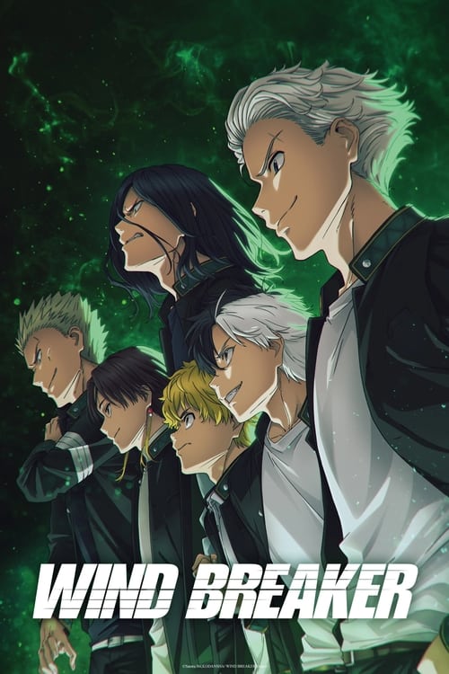 The poster features a group of anime-style characters with white hair and dark clothing, set against a mysterious green background. The mood is mysterious and slightly ominous, with the title "WIND BREAKER" prominently displayed at the bottom.