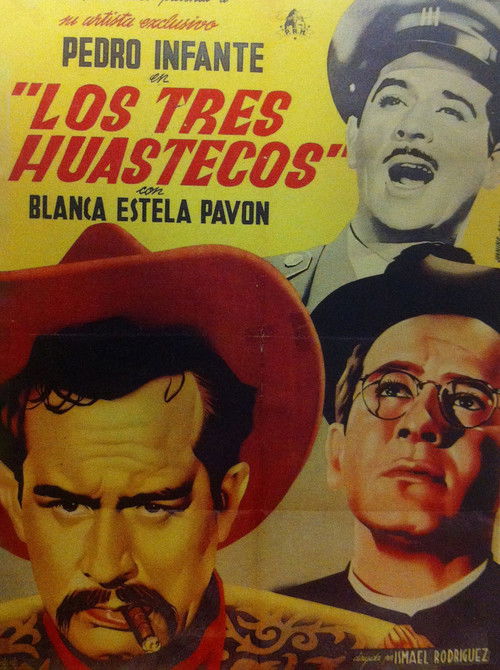 This vibrant poster features a man in a red hat and another in glasses, set against a warm yellow background. The title "Los tres huastecos" is prominently displayed in bold red letters. The overall mood is nostalgic and cinematic, capturing the essence of the film's historical setting.