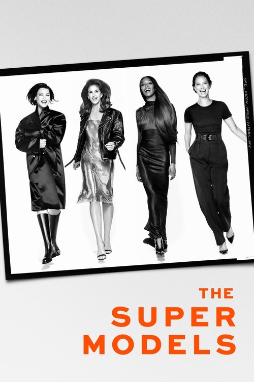 The poster features four stylish models in black and white, exuding confidence and elegance. Bold orange text reads "THE SUPER MODELS," creating a striking contrast against the monochrome background. The overall mood is chic and modern, capturing the essence of fashion-forward personalities.