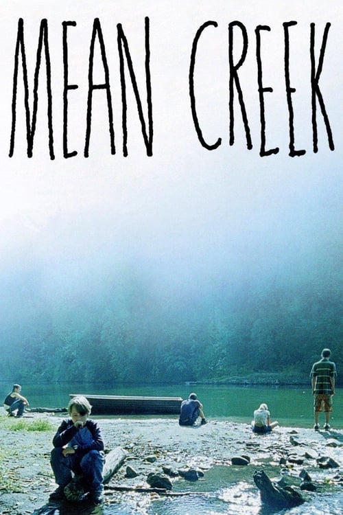 The poster features a misty, serene scene with people relaxing by a river, evoking a sense of tranquility and introspection. The muted colors and soft lighting enhance the peaceful mood, while the bold title "MEAN CREEK" anchors the composition.