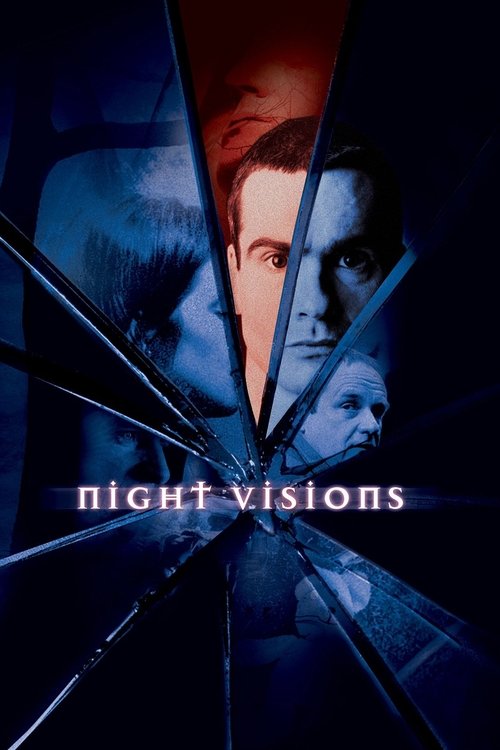 The poster features a shattered glass background with fragmented faces of characters, evoking mystery and suspense. The cool blue tones contrast with warm red highlights, creating a dramatic and intense atmosphere. The title "Night Visions" is subtly placed at the bottom, suggesting a supernatura...