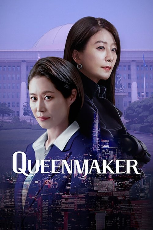 The poster features two women in a dramatic, cinematic pose against a backdrop of a grand, historic building under a twilight sky. The muted purple and blue tones evoke a sense of mystery and drama, while the bold, white title "QUEENMAKER" stands out prominently. The mood is one of intrigue and a...