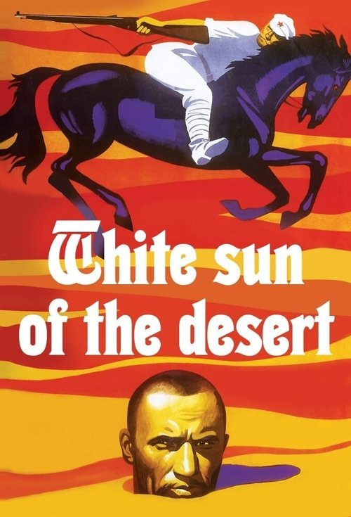 The poster features a dynamic illustration of a rider atop a dark horse against a vibrant red and orange sunset, evoking a sense of adventure and freedom. The title "The White Sun of the Desert" is prominently displayed in bold white letters, with a close-up of a man's face at the bottom, suggest...