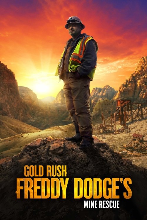 The poster features a rugged miner in a high-visibility vest standing atop a rocky outcrop at sunset. The warm, dramatic sky with orange and purple hues creates a sense of adventure and danger. The title "Gold Rush: Mine Rescue with Freddy & Juan" is prominently displayed in bold, golden letters....
